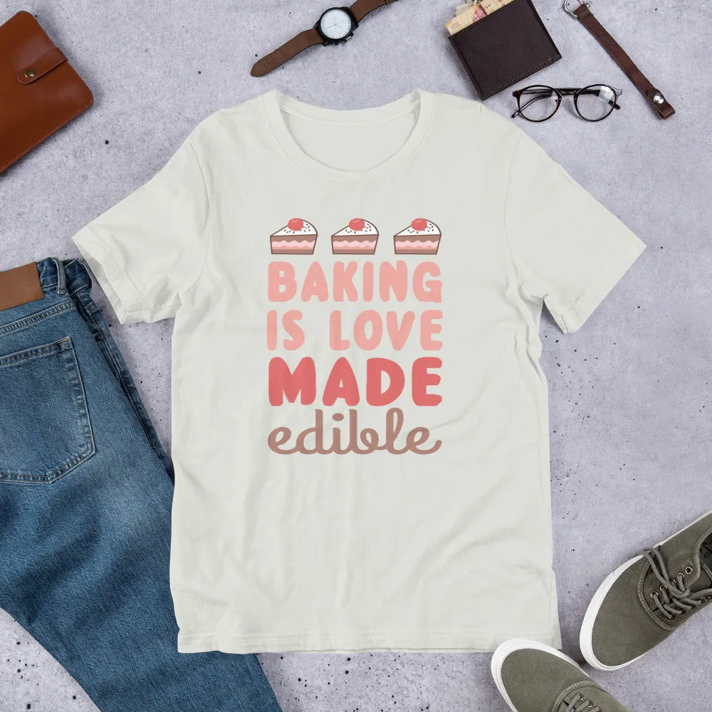 Baking is Love Short-Sleeve Unisex T-Shirt