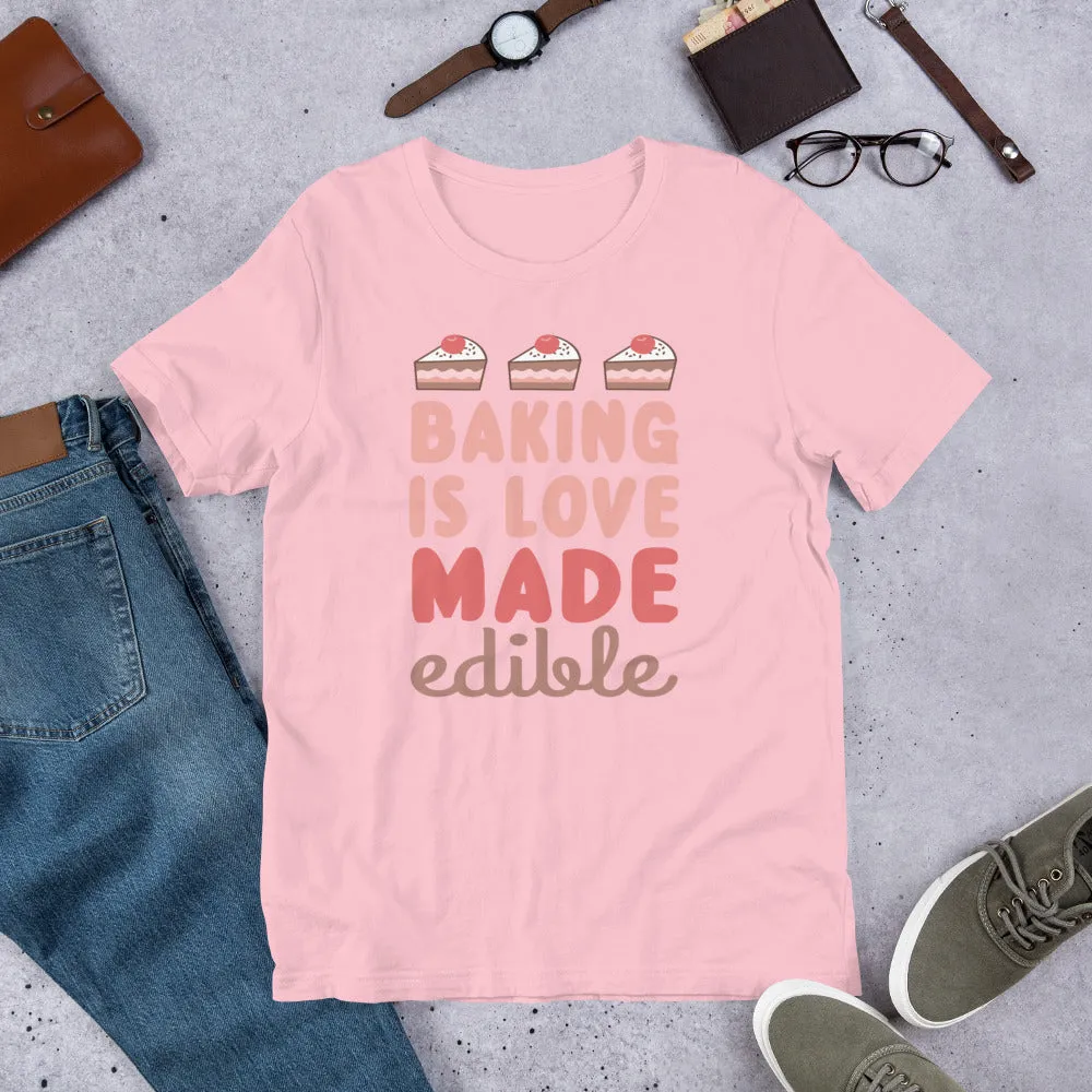 Baking is Love Short-Sleeve Unisex T-Shirt