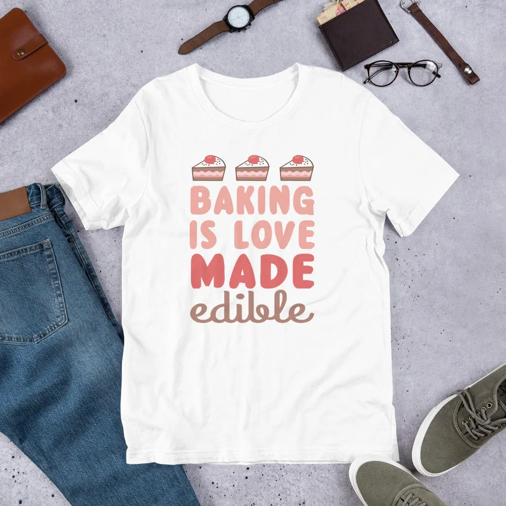Baking is Love Short-Sleeve Unisex T-Shirt