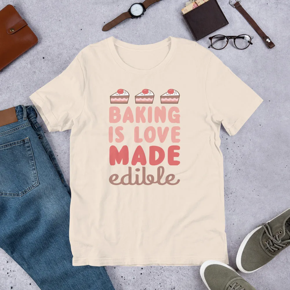 Baking is Love Short-Sleeve Unisex T-Shirt