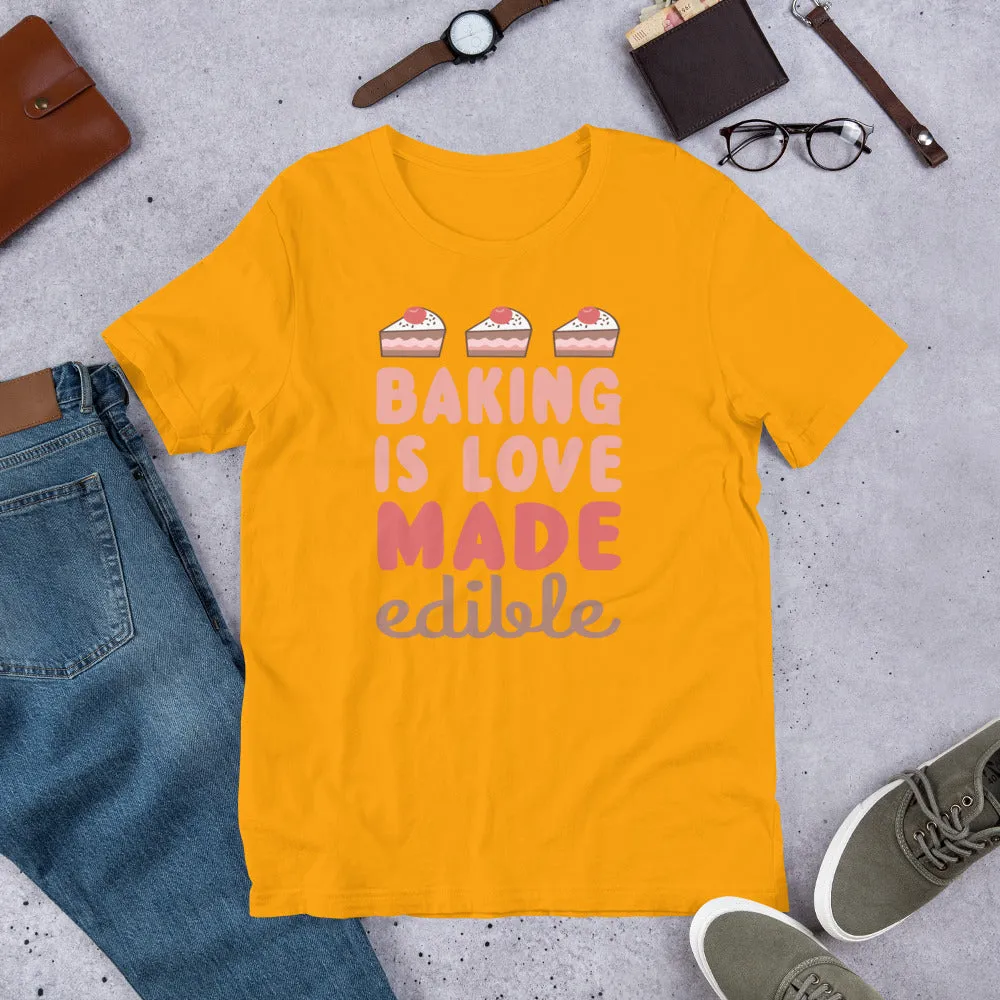 Baking is Love Short-Sleeve Unisex T-Shirt