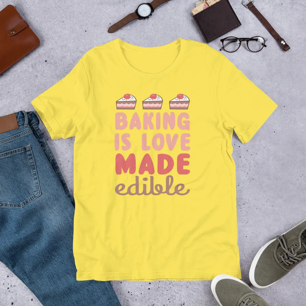 Baking is Love Short-Sleeve Unisex T-Shirt