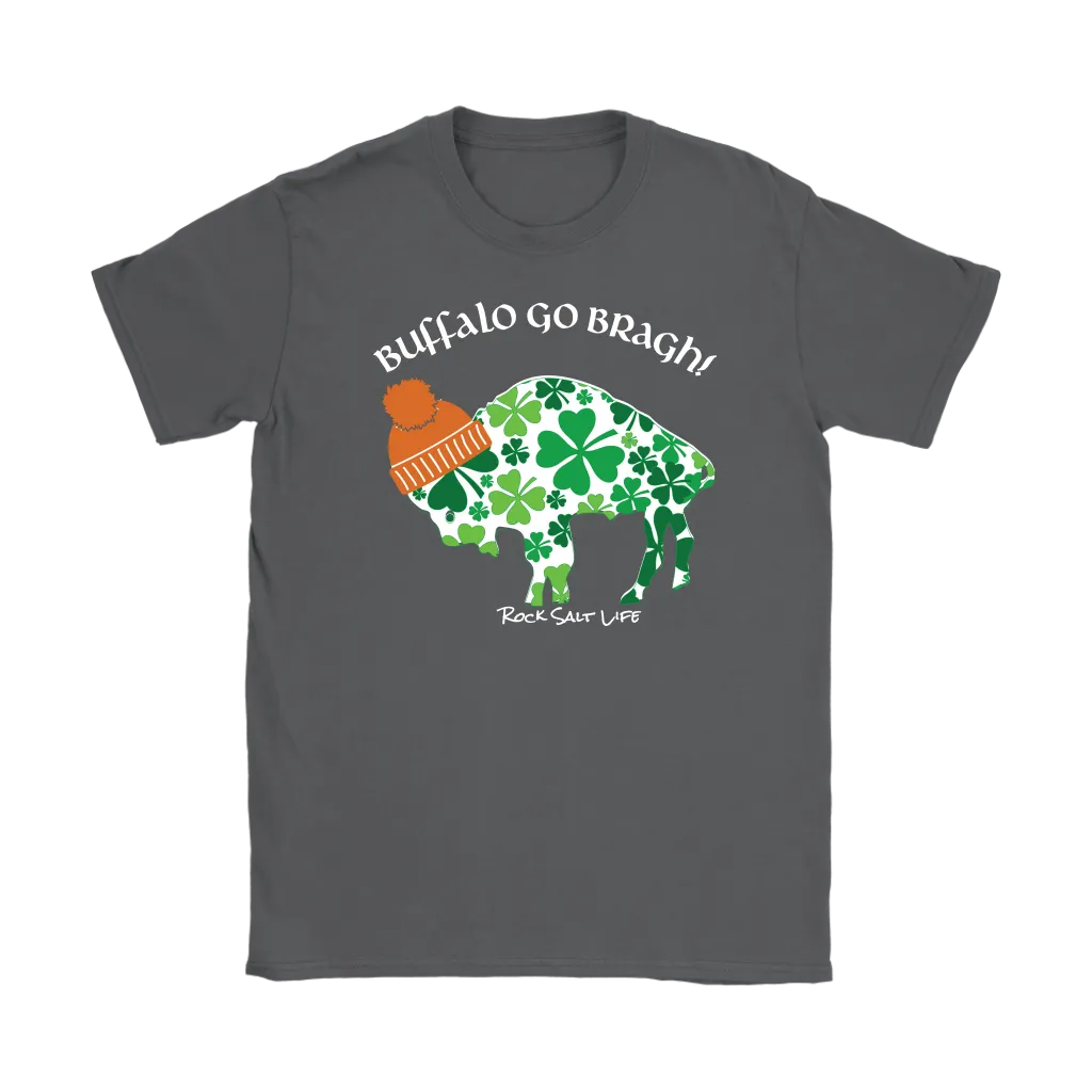 Buffalo Go Bragh! Rock Salt Life© Gildan Womens T-Shirt