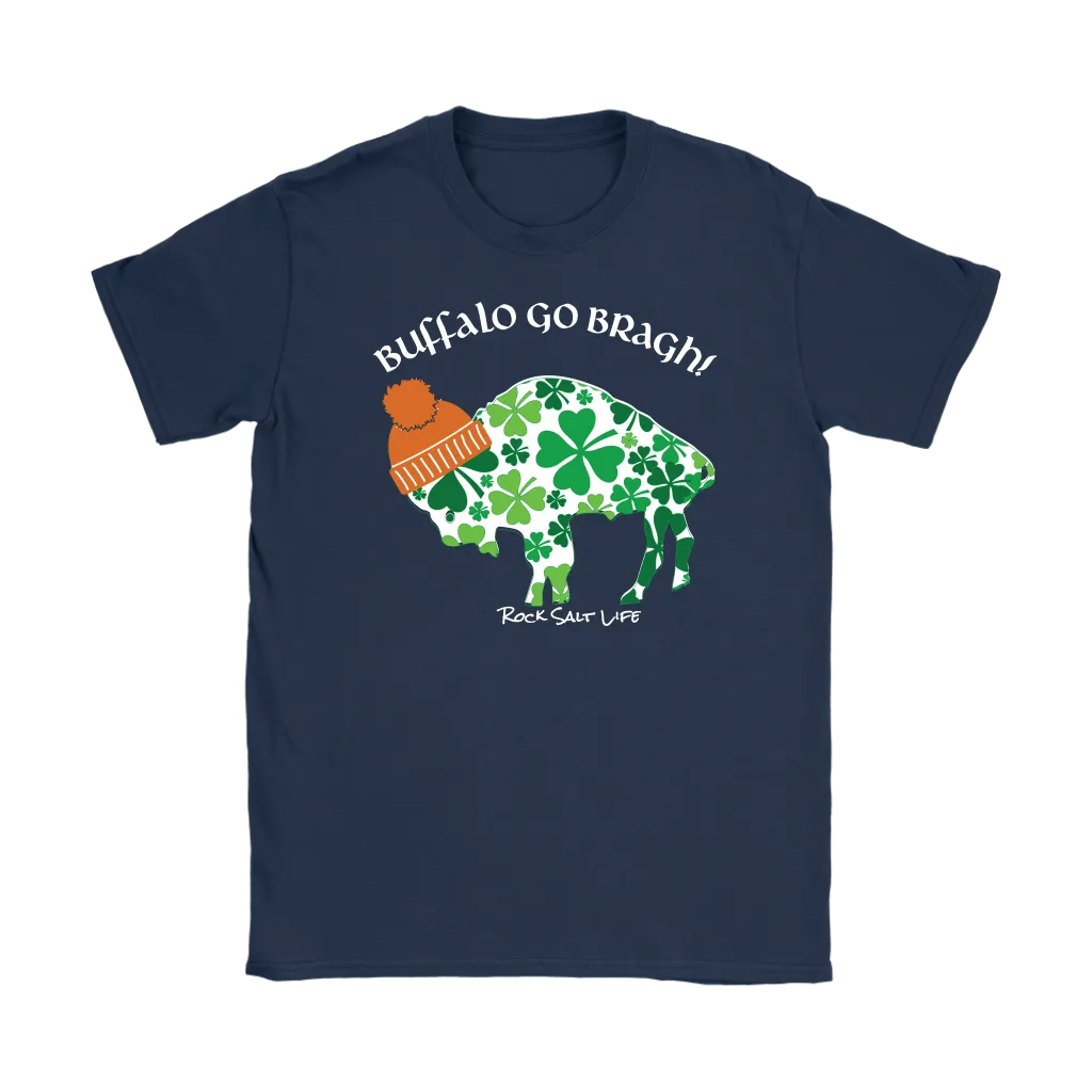 Buffalo Go Bragh! Rock Salt Life© Gildan Womens T-Shirt