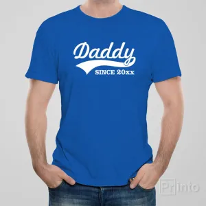 Daddy since XXXX - personalised T-shirt