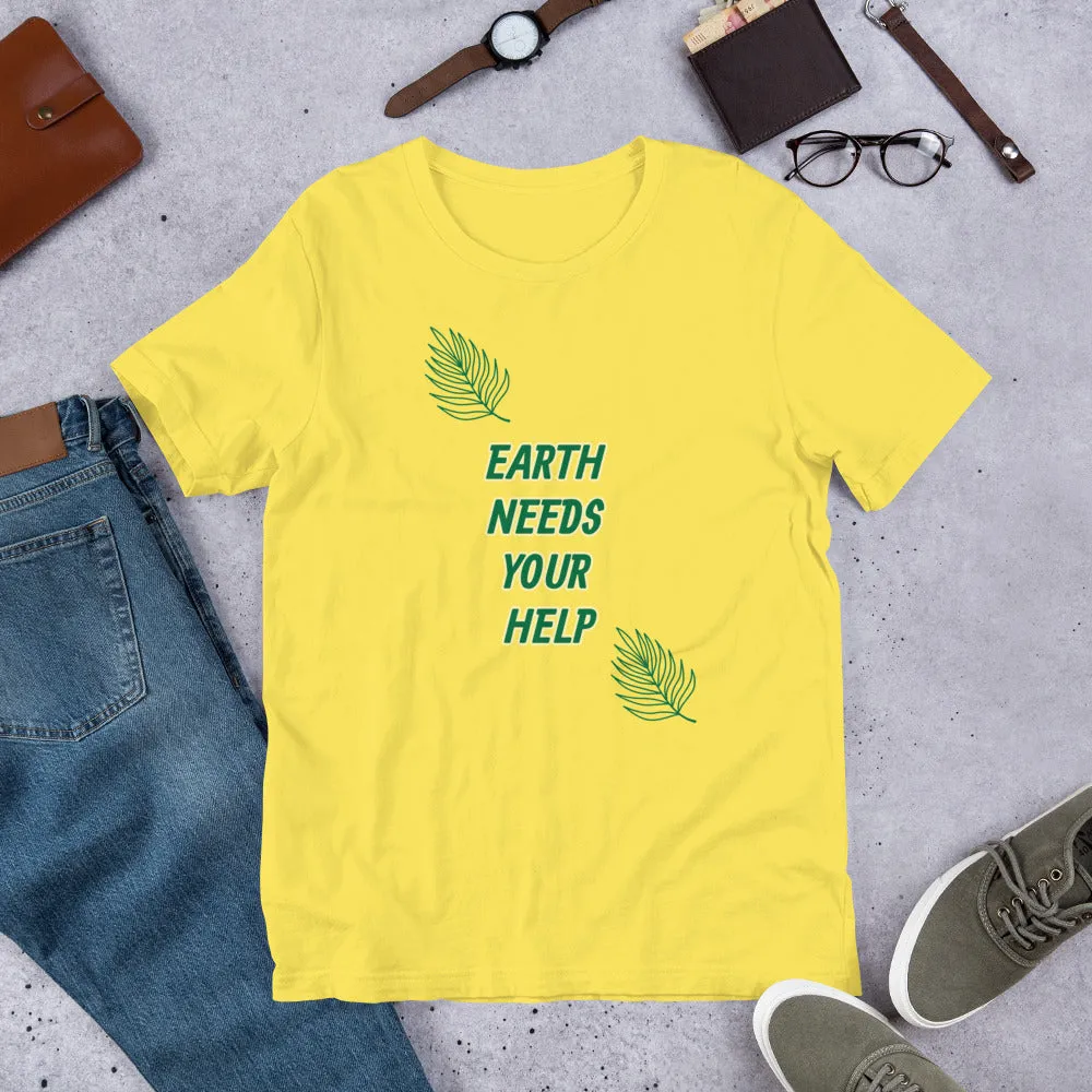 Earth Needs Your Help Short-Sleeve Unisex T-Shirt