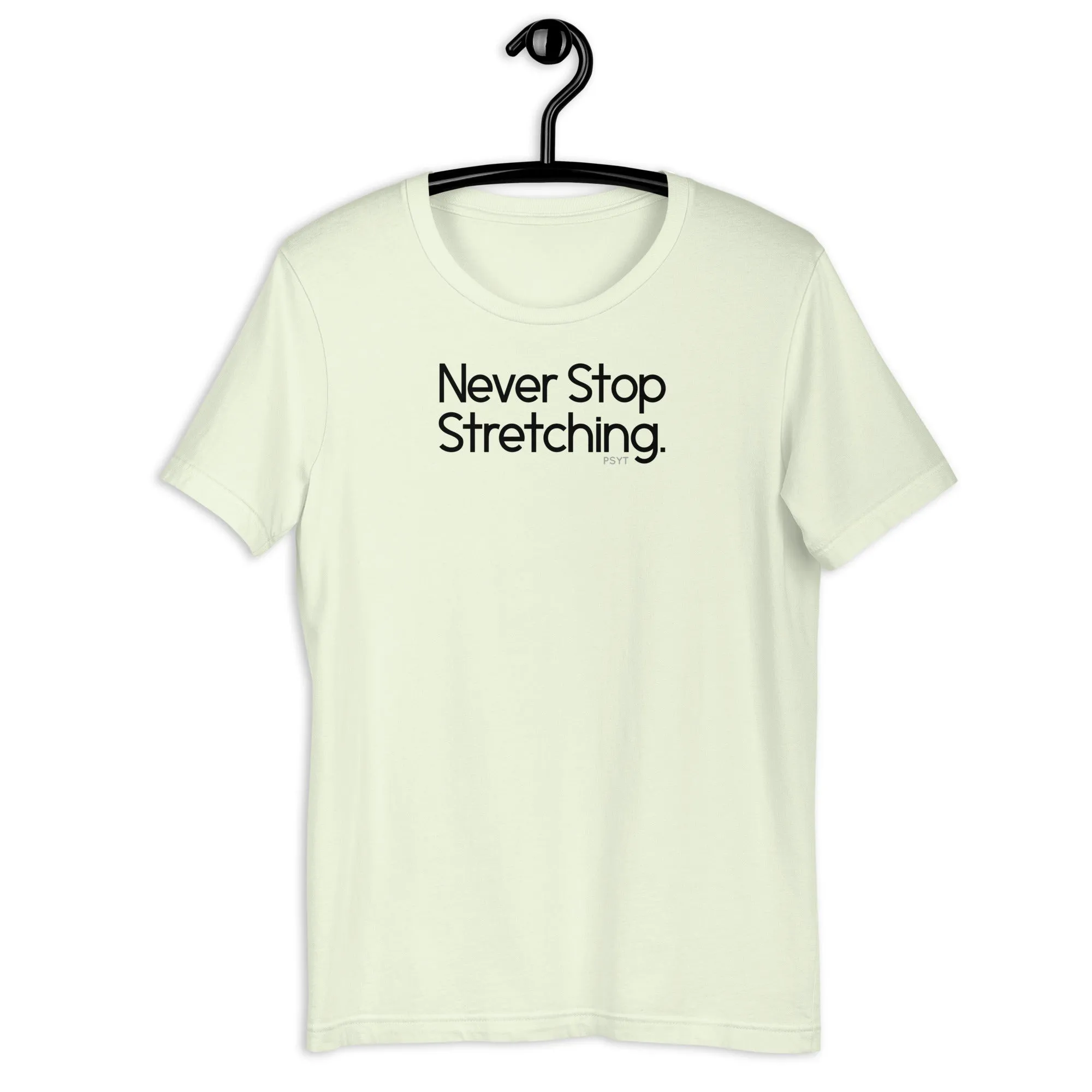 Fact: Never Stop Stretching Light Color Shirt