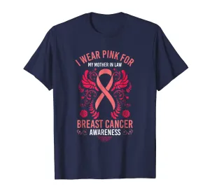 I Wear Pink For My Mother In Law Shirt Breast Cancer Support