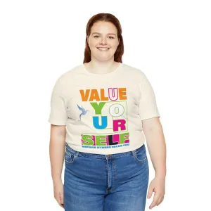 Know Your Value Inspirational Shirt | Motivational Men and Women Apparel | Trendy Positive Vibes Dress T-shirt