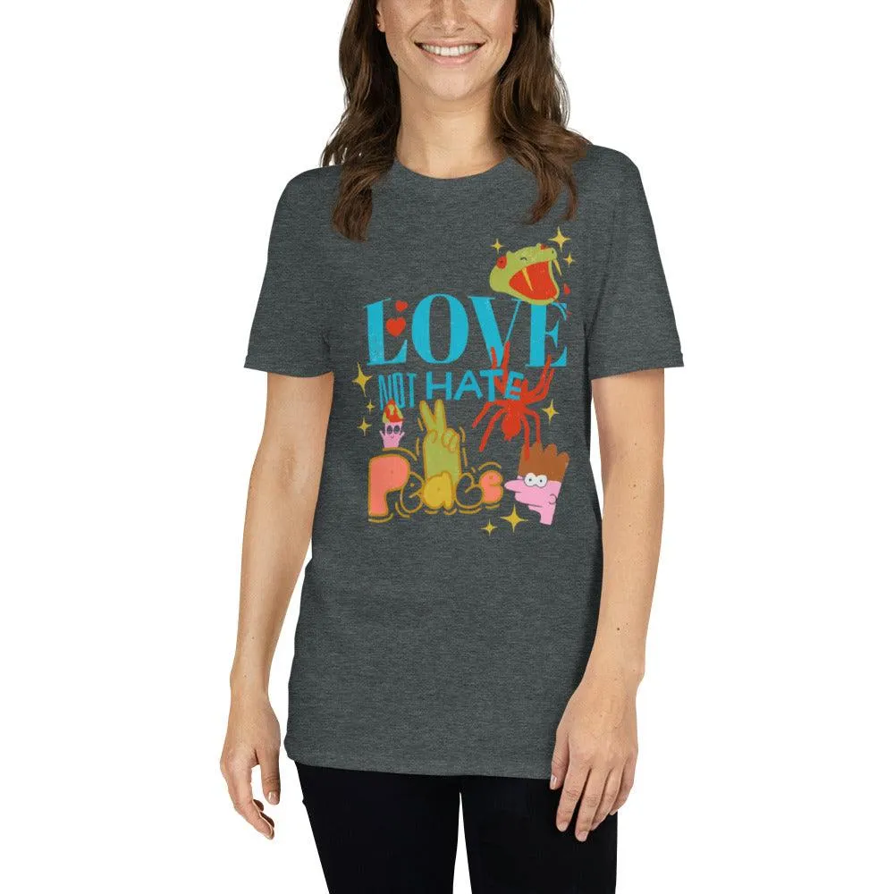 Love Not Hate | Short-Sleeve Unisex Soft Style T-Shirt