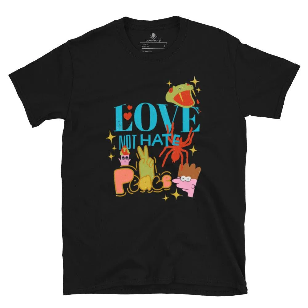 Love Not Hate | Short-Sleeve Unisex Soft Style T-Shirt
