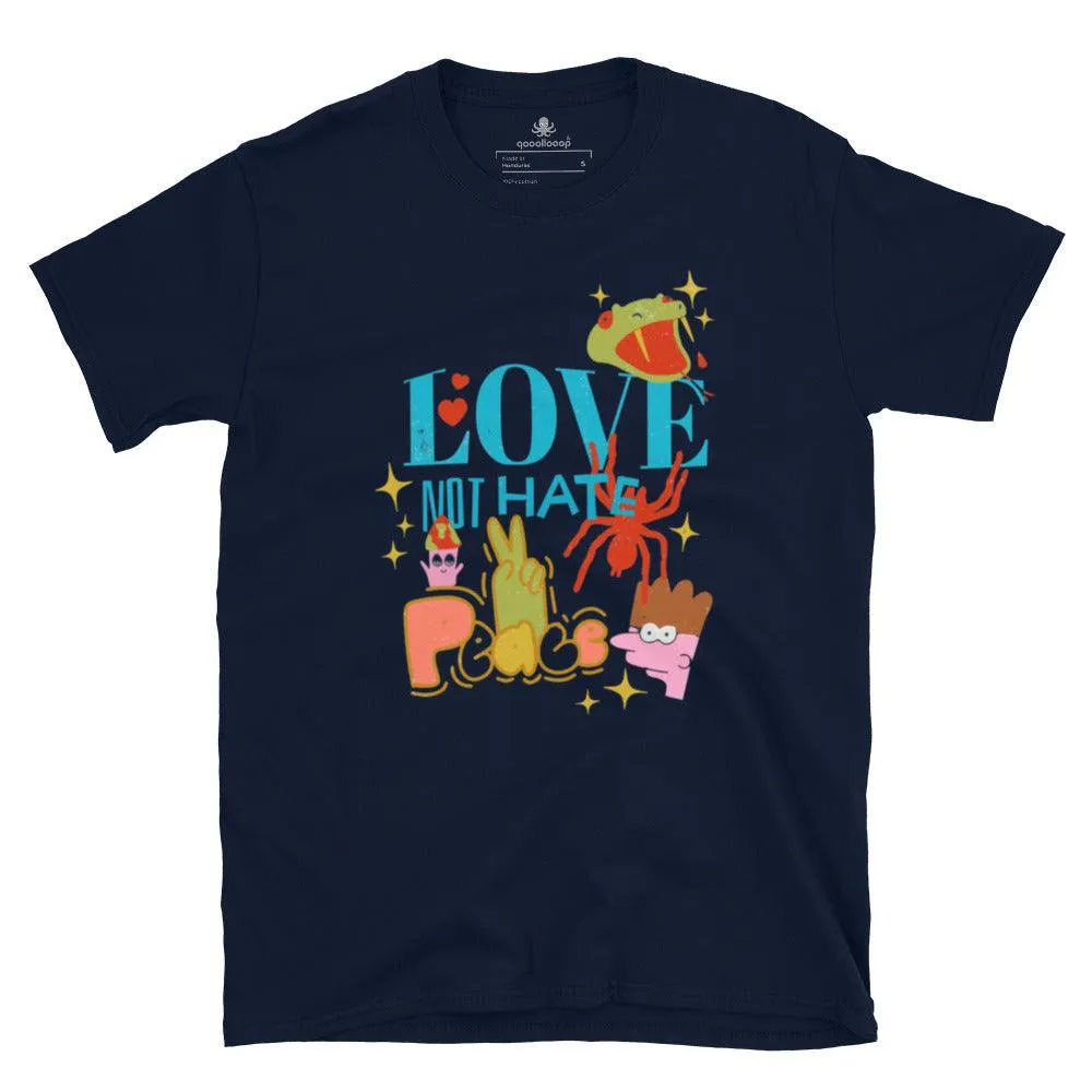 Love Not Hate | Short-Sleeve Unisex Soft Style T-Shirt