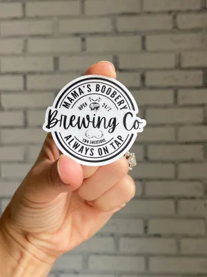 Mama's Boobery Brewing Co. Sticker