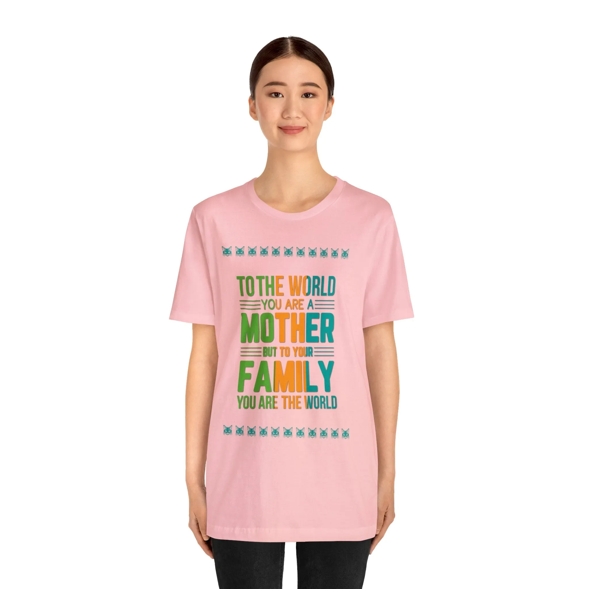 Mother's Day Gift To the World Trendy Casual Custom t shirt Printing Unisex Gift t-shirts Vintage tees