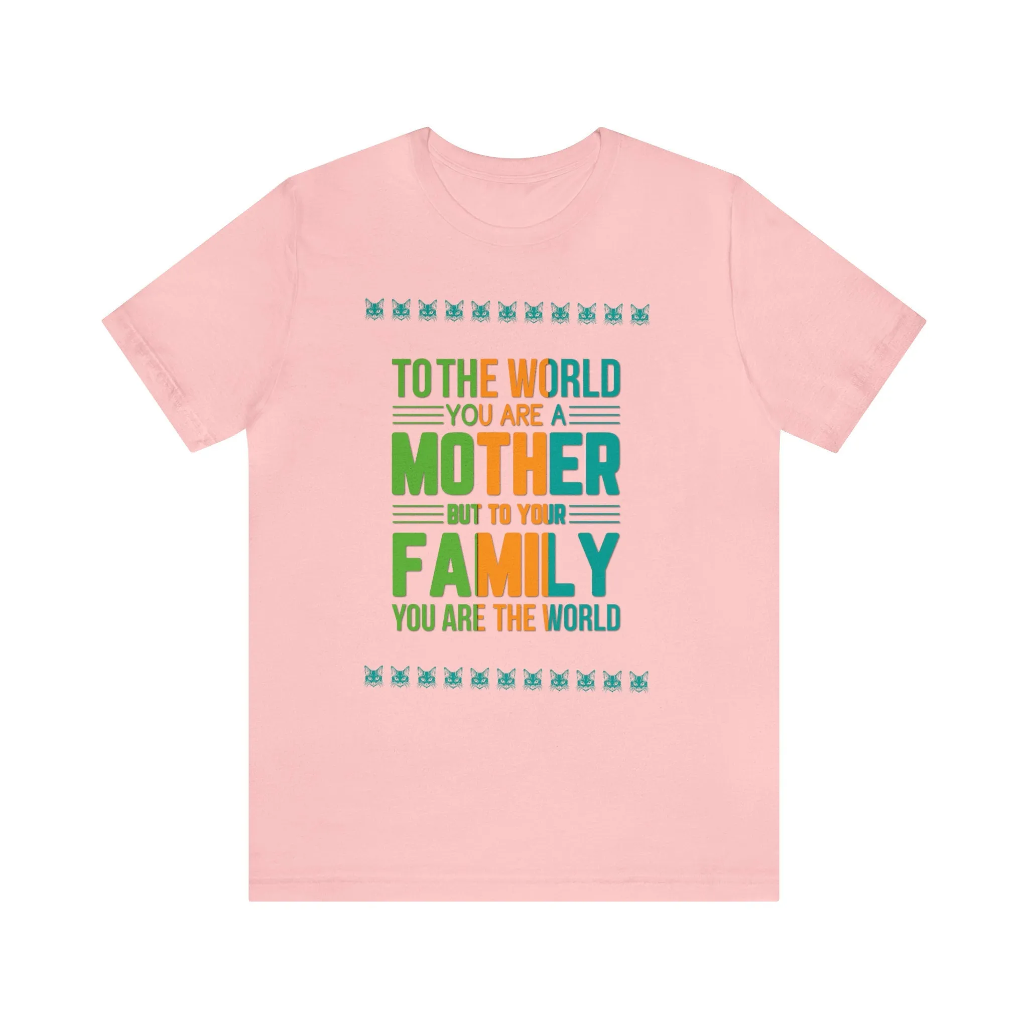 Mother's Day Gift To the World Trendy Casual Custom t shirt Printing Unisex Gift t-shirts Vintage tees