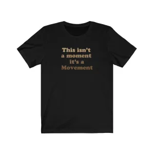 Movement Unisex BLM Tee
