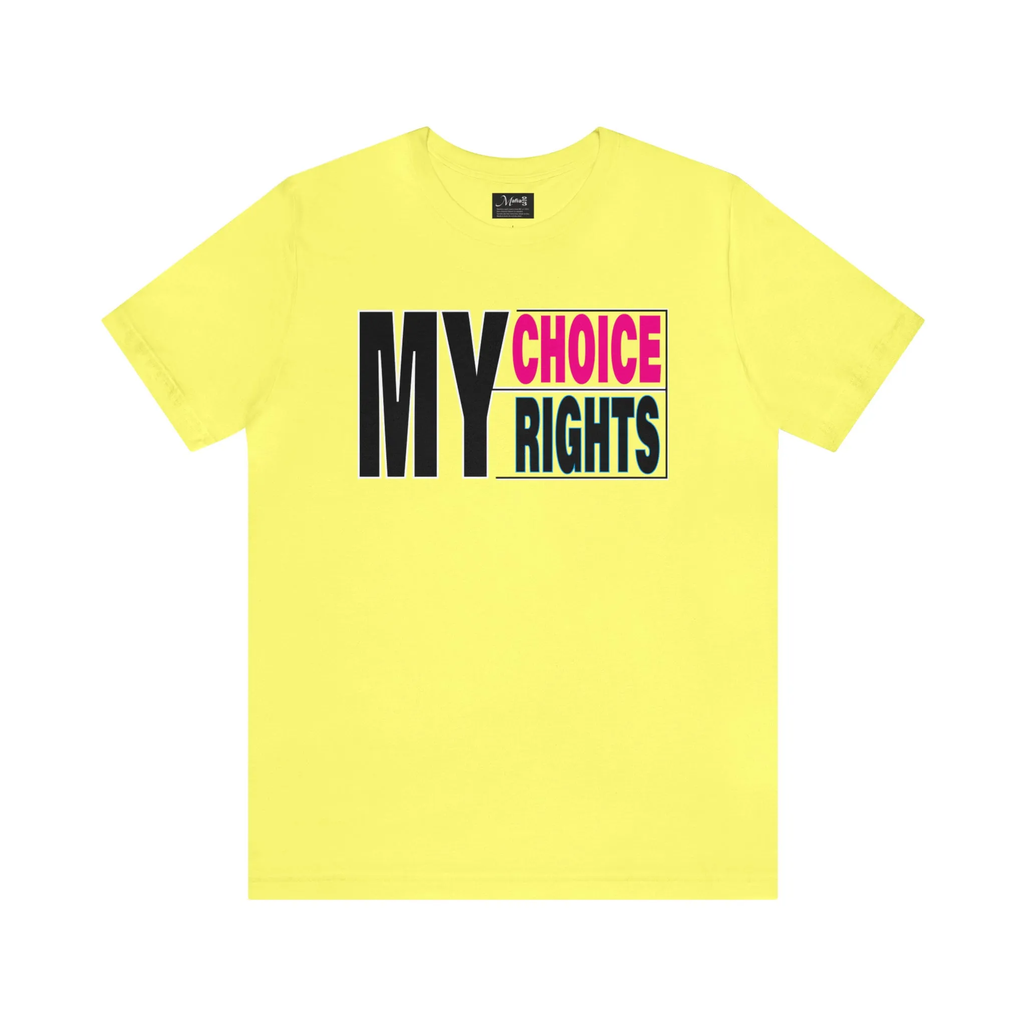 My Choice T-shirt my Rights | Inspirational tees | Motivational Positive Vibes Trendy Loose fit tees Roe v Wade T-shirt