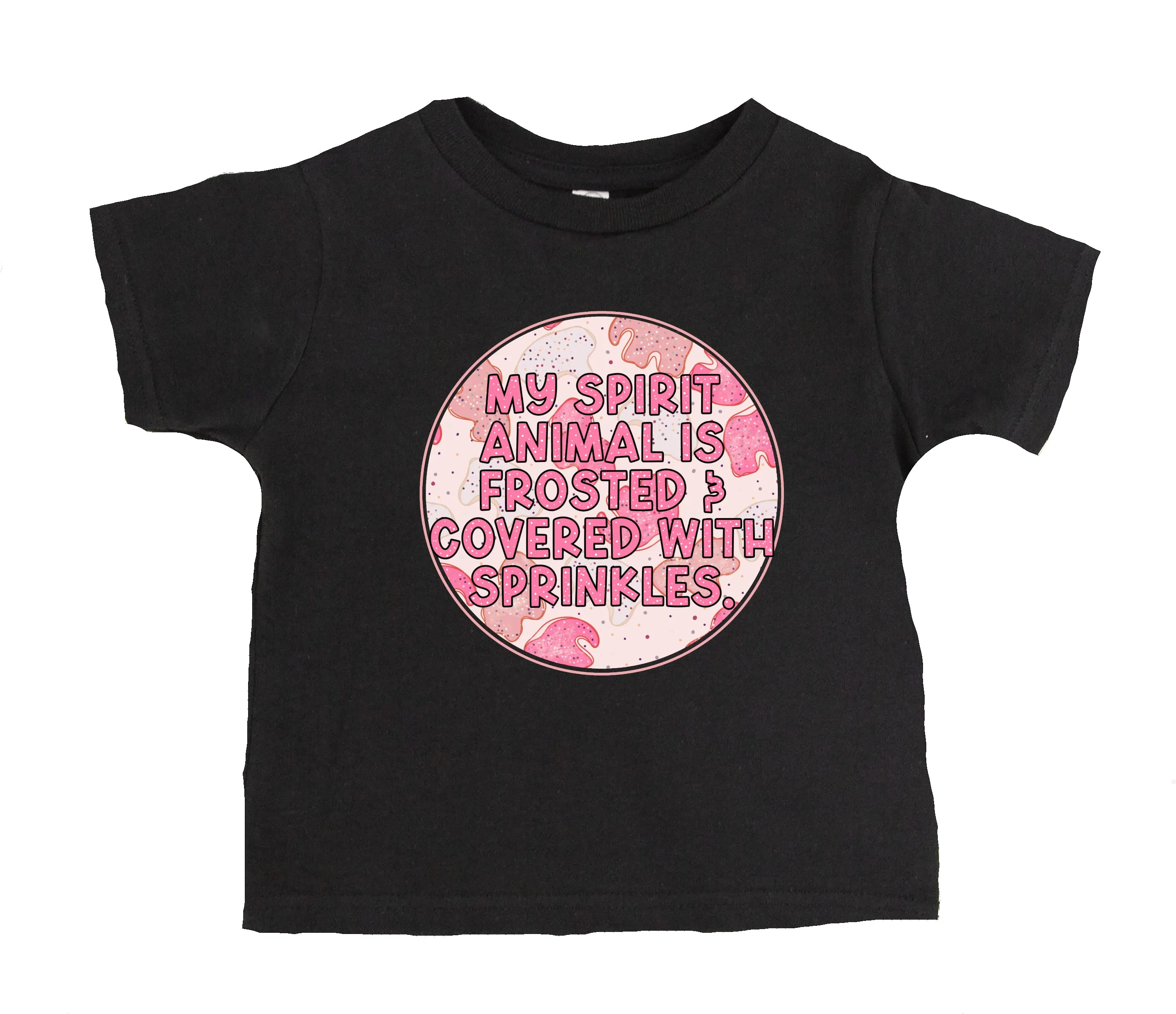 My Spirit Animal is Frosted & Covered With Sprinkles T-Shirt