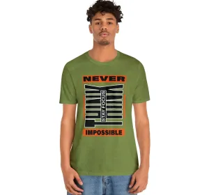 Never Think Impossible Sports t-shirts | Prints ideas for Friends Tight-Fitting Casual Colorful Exercise shirts