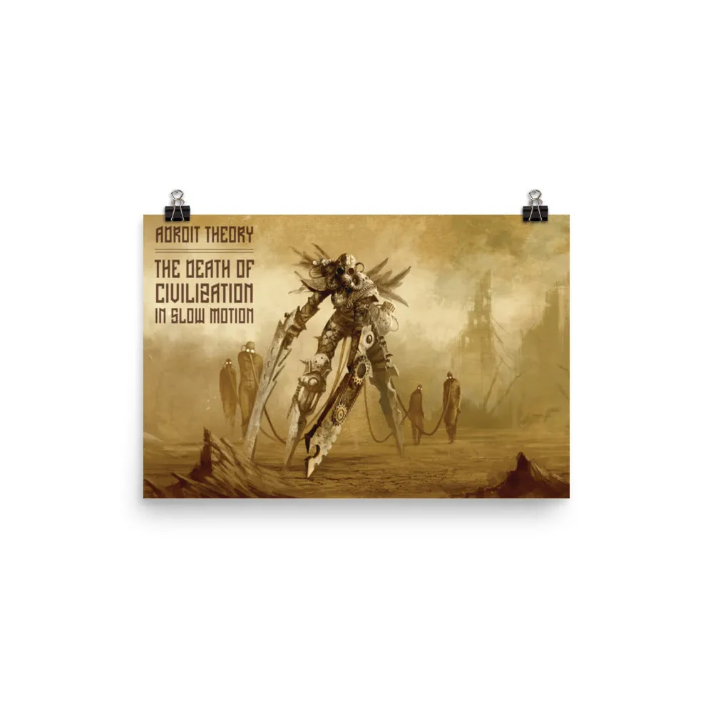 Poster: 12x18 - The Death of Civilization in Slow Motion I.