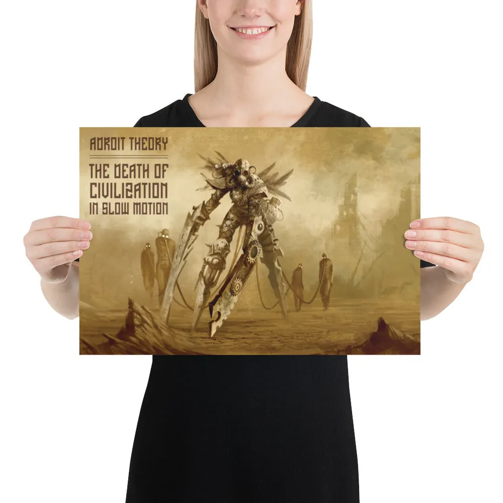 Poster: 12x18 - The Death of Civilization in Slow Motion I.