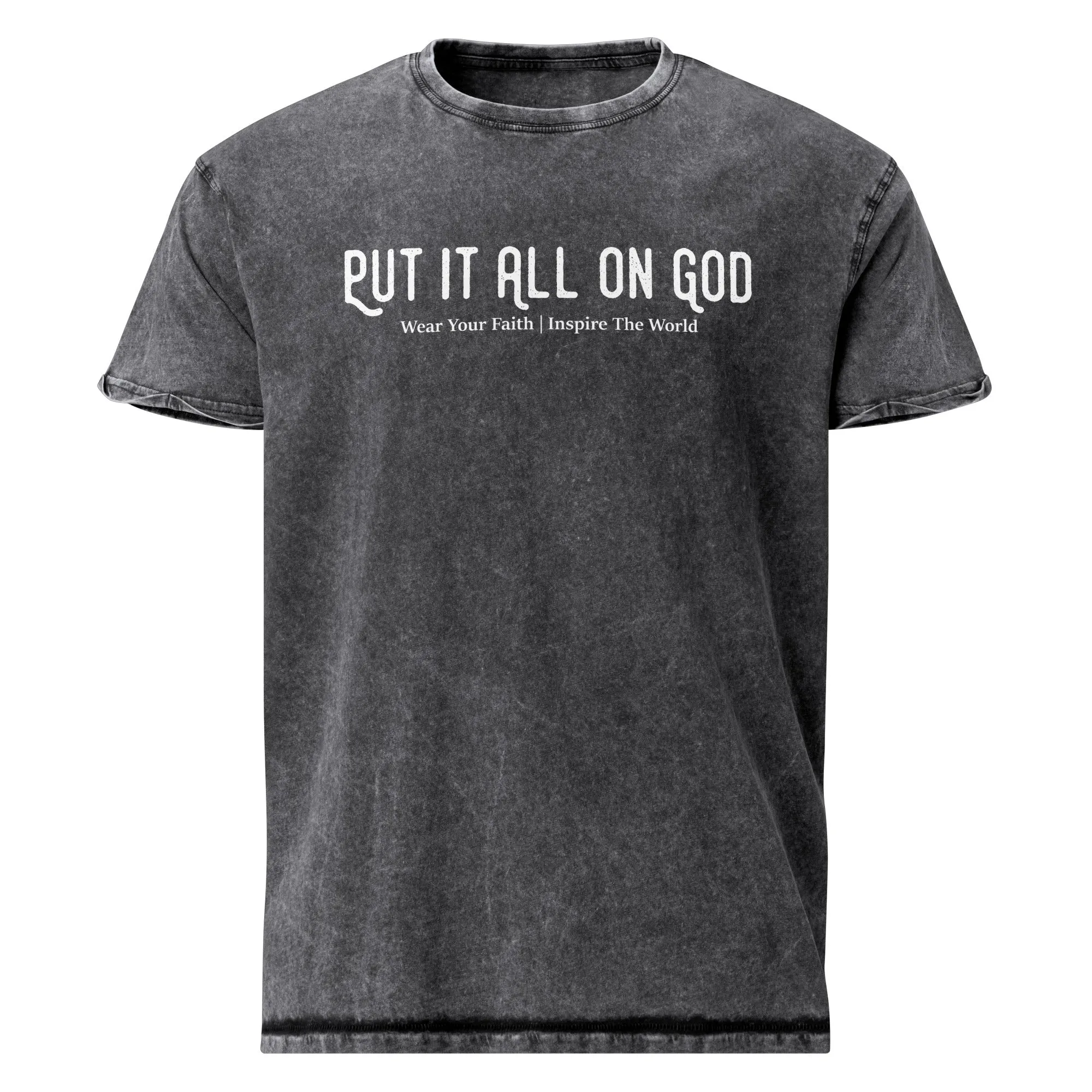Put It All On God Denim T-Shirt