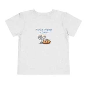 "My Love Language is Challah Holiday Hanukkah Toddler T-Shirt – Festive Jewish Holiday Tee"
