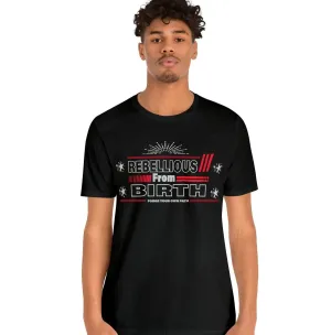 Rebellious T shirt | Funny Apparel | Cute Lose tops | Oversize T-shirt Graphic tees women Rebellious from birth