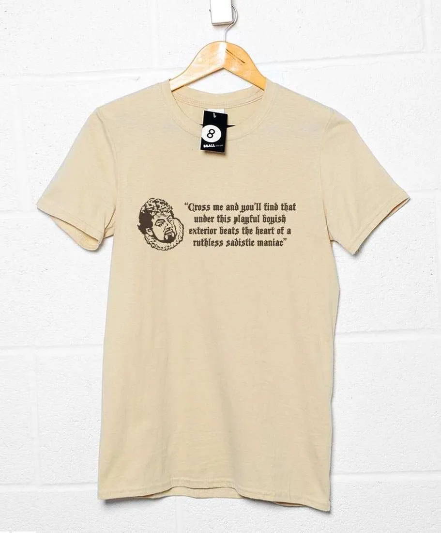 Ruthless Sadistic Maniac T-Shirt