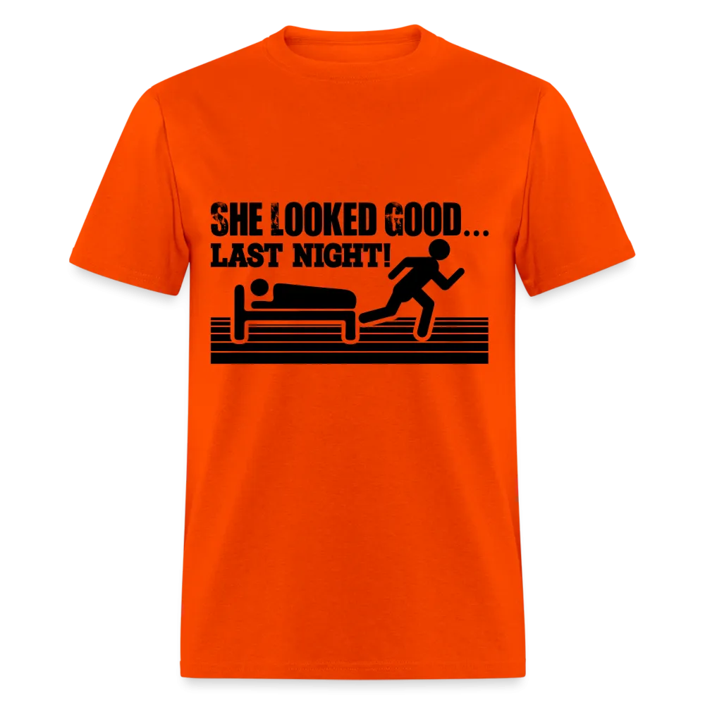 She Looked Good Last Night T-Shirt (Adult Humor Tee)
