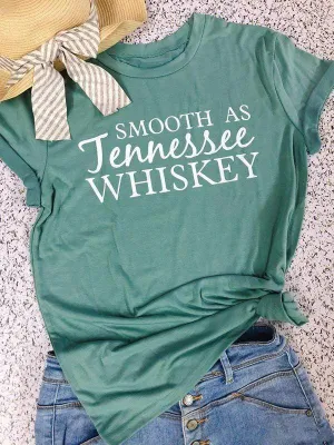 Smooth As Jennessee Whiskey Tee