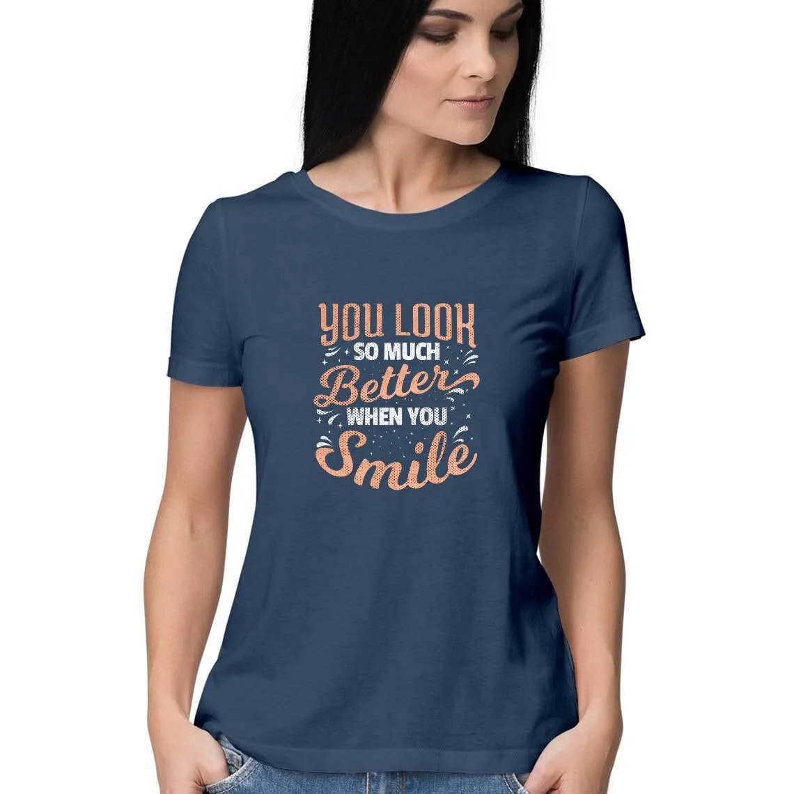 You Look So Much Better T-Shirt