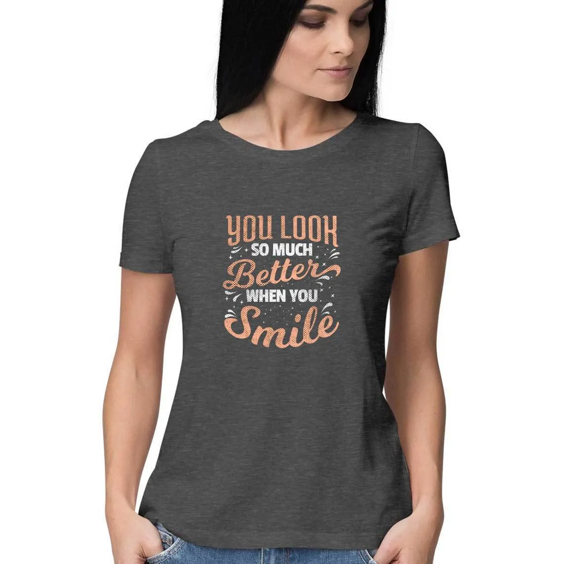 You Look So Much Better T-Shirt
